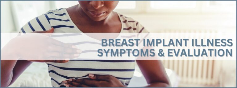 Breast Implant Illness Symptoms and Lab Test Evaluation