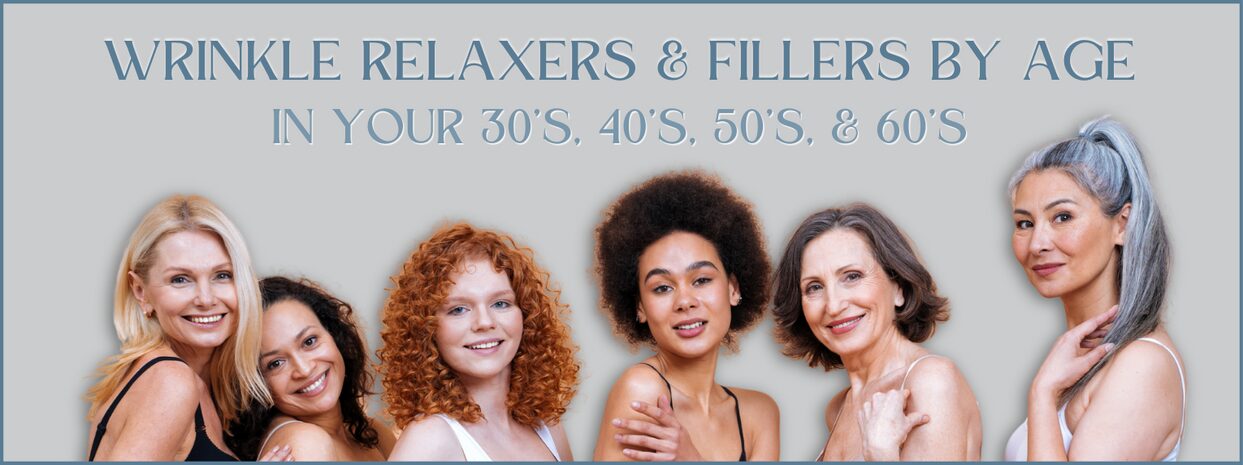 Wrinkle Relaxers and Fillers by Age